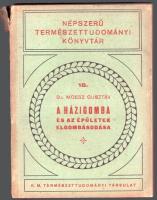 Moesz Gusztáv: A házigomba és az épületek elgombásodása. 39 képpel. Budapest, 1934. Királyi Magyar Természettudományi Társulat ("Pátria" Nyomda Rt.) 206 p. Egyetlen kiadás. Moesz Gusztáv (1873-1946) botanikus, mikológus, mikrobiológus, a Magyar Nemzeti Múzeum növénytárának igazgatója. Rövid, ismeretterjesztő munkájában évtizedes gombatani tapasztalatait foglalja össze az épületek, a faanyag és a falak gombásodása témájában, az utolsó fejezetben az épület-felújítások utáni gombásodások jogi vonatkozásaira is kitérve. (Népszerű természettudományi könyvtár. 18. kötet.) Fűzve, keretdíszes kiadói borítóban, kis sérüléssel a gerincen