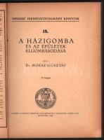 Moesz Gusztáv: A házigomba és az épületek elgombásodása. 39 képpel.
Budapest, 1934. Királyi Magyar ...