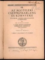 Dr. Dudich Endre: Az Aggteleki-cseppkőbarlang és környéke. Függelék: Kisebb barlangjaink áttekintése...