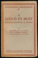 Osztrovszky Antalné - Dr. E. Németh Ágnes: A szőlő és must feldolgozásának új iránya. Bp., Athenaeum. 240p. Kiadói papírkötés