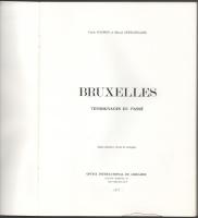 Emile Poumon - Marcel Depelsenaire: Bruxelles témoignages du passé. Bruxelles, 1977., Office Interna...
