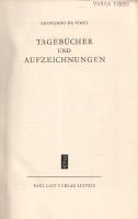 Leonardo da Vinci: 
Tagebücher und Aufzeichnungen. Übersetzt und herausgegeben von Theodor Lücke.
...