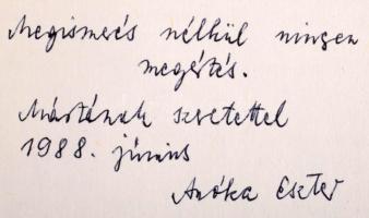 Anóka Eszter: Ostrom békében. + Üzenet. (Versek.) DEDIKÁLTAK! Bp., 1988-1990, Magvető - Tinódi. Kiadói egészvászon-kötés, kiadói papír védőborítóban és kiadói papírkötés.