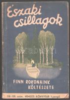 Északi csillagok. Finn rokonaink költészete. Szerk. és magyarázatokkal ellátta: Kodolányi János és Kepes Géza. Nemzeti Könyvtár VI. évfolyam 118-119. szám. Bp., Stádium. Kiadói papírkötés, kopottas állapotban.