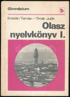 Kotzián Tamás - Tímár Judit: Olasz nyelvkönyv a gimnázium I. osztálya számára. Bp., 1979, Tankönyvkiadó. Kiadói papírkötés, kissé kopottas állapotban.