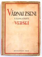Várnai Zseni válogatott versei. 1914-1942. DEDIKÁLT! Bp., 1942., Arany János. Kiadói papírkötés, kop...
