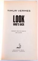 Timur Vermes: Look Who's back. A szerző, Timur Vermes (1967-) író, újságíró által DEDIKÁLT péld...