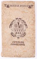 Ignácz Rózsa: Levelek Erdélyből. Bp.,1939,Dante. Első kiadás. Illusztrált papírkötésben 147p.