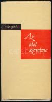 Kiss Jenő: Az élet szerelme. Versek. DEDIKÁLT! Bukarest, 1961, Irodalmi. Kiadói egészvászon-kötés, kiadói papír védőborítóban.