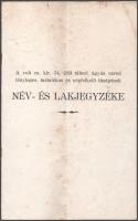 A volt cs. kir. 34. (19) tábori ágyús ezred tényleges, tartalékos és népfelkelő tisztjeinek név- és lakjegyzéke. Tűzött papírkötés, kissé foltos borítóval, hajtásnyommal, 4 p.