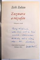 Zelk Zoltán: Zuzmara a rózsafán. A szerző, Zelk Zoltán DEDIKÁLT példány! Bp., 1964., Szépirodalmi.Kiadói egészvászon-kötés, kiadói papír védőborítóban.