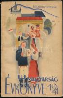 1941 Uj Magyarság évkönyve. Szerk.: Radnai Endre, Dékány András. Fáy Dezső és Toncz Tibor rajzaival. Bp., Stádium-ny., 160 p. Benne érdekes hírekkel és képekkel a II. világháború eseményeiről. A borító Jeges Ernő munkája. Kiadói papírkötés, kissé foltos borítóval.