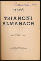 Hídfő Trianoni almanach. Szerk.: Marschalkó Lajos. München, 1960, Mikes Kelemen Kör, 290+[2] p. Első...