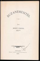Mokry Sámuel: Búzanemesítés. Orosháza, 2009, Orosházi Gazdakör, 82+[2] p. Reprint kiadás (az 1875-be...