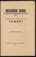 Keresztes Lajos: Messiások sorsa. - - versei. (Orosháza), 1930, szerzői kiadás (Orosházi Friss Ujság...