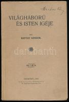 Raffay Sándor: Világháború és Isten igéje. Bp., 1915, Kókai Lajos, 80 p. Kiadói papírkötés, minimálisan sérült borítóval, részben kissé foltos lapokkal, felvágatlan példány.