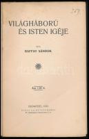 Raffay Sándor: Világháború és Isten igéje. Bp., 1915, Kókai Lajos, 80 p. Kiadói papírkötés, minimáli...