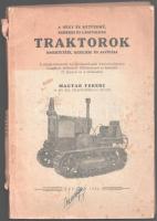 Magyar Ferenc: A négy és kétütemű, kerekes és lánctalpas traktorok ismertetése, kezelése és javítása. Szeged, 1944, szerzői kiadás, 144 p. Szövegközti fekete-fehér illusztrációkkal. Kiadói papírkötés, kissé foltos, sérült borítóval és gerinccel.