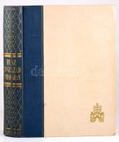 Ijjas Antal: Húsz évszázad viharában. Az egyház és a pápaság története. Bp., 1948., Magyar Írás. Kia...