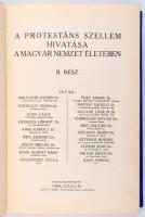 A protestantizmus Magyarországon. I-II. rész. (Egy kötetben.) Történeti és helyzetrajz. I. rész.: S....