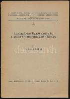 Farkas Árpád: Életképes üzemnagyság a magyar mezőgazdaságban. József Nádor Műszaki és Gazdaságtudományi Egyetem Mezőgazdaságpolitikai Intézetének Közleményei 8. Bp., 1944., Mezőgazdaságpolitikai Intézet, (Kolozsvár, Minerva-ny.), 47 p. Kiadói papírkötés, a borító szakadt, a könyvtest kijár.