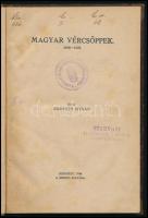 Horváth István: Magyar vércsöppek. 1918-1925. (Irredenta verseskötet.) Bp., 1926, szerzői kiadás, 94+[2] p. Átkötött félvászon-kötésben, helyenként kissé foltos lapokkal, régi intézményi bélyegzőkkel.