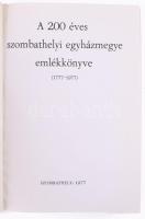 Tóth Imre (szerk.): A 200 éves szombathelyi egyházmegye emlékkönyve (1777-1977). Szombathely, 1977. ...