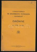 A nagyváradi és biharmegyei patronázs egyesület évkönyve az 1914. évről. 36p.