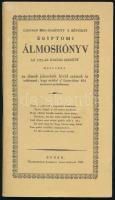 Újonnan meg-igazított 's bővített egyiptomi álmoskönyv az 1231-dik kiadás szerént. Buda, 1831, Landerer. REPRINT! Kiadói papírkötés, jó állapotban.