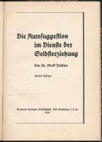 Zeddies, Adolf: Die Auosuggestion im Sienste der Selbsterziehung. Bad Homburg, 1939, Siemens-Verlag. Félvászon kötés, jó állapotban.