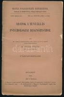 Dr. Stein Fülöp: Adatok a tényállás psychologiai diagnózisához. Bp., 1909. Kiadói papírkötés, kopottas állapotban.