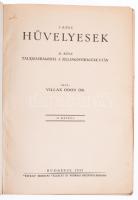 Villax Ödön: Szántóföldi Pillangósvirágúak II. köt. I. rész: Hüvelyesek. II. rész: Talajgazdálkodás ...