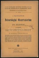 Dr. Konkoly-Thege Miklós: A nagytagyosi Meteorologiai Obszervatorium évi jelentése II. füzet. Bp., 1909. 56p. Kiadói papírkötés, ragasztott gerinc, kopottas állapotban.