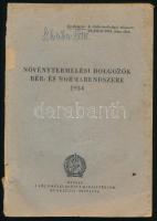 1957 Növénytermelési Dolgozók Bér- és Normarendszere. Bp., 1954, Földművelésügyi Minisztérium Munkaügyi Osztálya, 128 p. Kiadói papírkötés, sérült gerinccel, a gerincen címkével, foltos, szakadt borítóval.