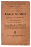 Dr. Konkoly-Thege Miklós: A nagytagyosi Meteorologiai Obszervatorium évi jelentése II. füzet. Bp., 1908. 230p. Kiadói papírkötés, ragasztott gerinc, kopottas állapotban.