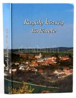 Ragály község története. Ragály, 2006, kartonált papírkötés, 308p