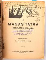 A Magas-Tátra részletes kalauza. I - III. kötet. Szerk.: Vigyázó János és Hefty Gy. Andor. (Összesen...