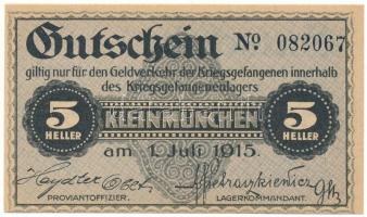 Ausztria / Kleinmünchen Hadifogolytábor 1915. 5h "082067" T:UNC,AU Austria / Kleinmünchen POW camp 1915. 5 Heller "082067" C:UNC,AU