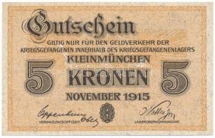 Ausztria / Kleinmünchen Hadifogolytábor 1915. 5K "009487" T:AU
Austria / Kleinmünchen POW...