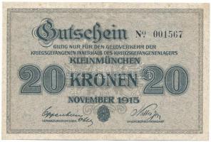 Ausztria / Kleinmünchen Hadifogolytábor 1915. 20K "001567" T:F szép papír Austria / Kleinmünchen POW camp 1915. 20 Kronen "001567" C:F fine paper