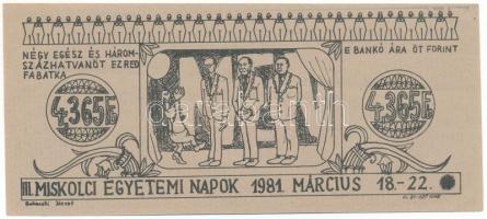 1981. Miskolc 4,365 Fabatka (5Ft) "III. Miskolci Egyetemi Napok" utalvány T:F szép papír