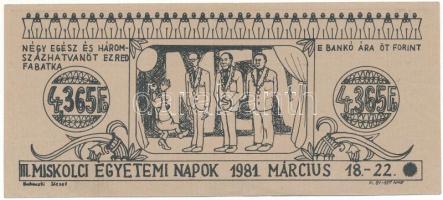 1981. Miskolc 4,365 Fabatka (5Ft) "III. Miskolci Egyetemi Napok" utalvány T:F,VG pici szak...