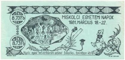 1981. Miskolc 8,73 Fabatka (10Ft) "III. Miskolci Egyetemi Napok" utalvány T:F