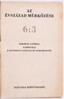 Szepesi György - Lukács László: Az évszázad mérkőzése, 6:3. (Aranycsapat, Magyarország-Anglia). Szep...