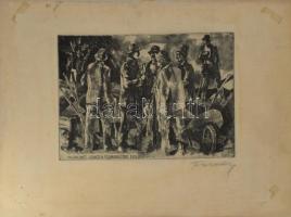 Feledy Gyula (1928-2010): Polányi Máté szervezi a földmunkásokat, 1926. Rézkarc, papír, kartonon, je...