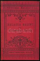 P. Szathmáry Károly: Balassa Bálint. Történeti regény. Egyetemes Regénytár II. évf. XII. köt. Bp., 1887, Singer és Wolfner. Kiadói egészvászon-kötés, kopott borítóval.