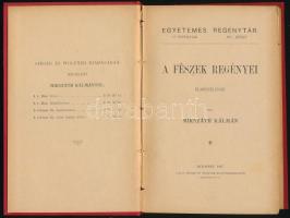 Mikszáth Kálmán: A fészek regényei. Egyetemes Regénytár II. évf. XVI. köt. Bp., 1887, Singer és Wolf...