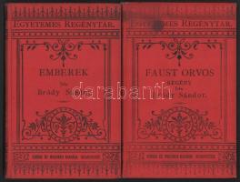 Bródy Sándor: Emberek, Faust orvos. Egyetemes Regénytár. Bp., 1888-1890, Singer és Wolfner. Kiadói egészvászon-kötések, kissé kopott borítókkal.