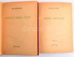 A mai háború sorozat 2 kötete: Kesserling: Lengyelország felett, Paolo Zappa: Kémek háborúja. Bp., 1942, "Székely Egyetemi és Főiskolai Hallgatók Egyesülete", (Révai-ny.) Kiadói aranyozott félvászon-kötés, kissé kopott borítókkal, egy sérült gerinccel.