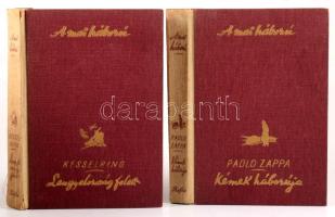 A mai háború sorozat 2 kötete: Kesserling: Lengyelország felett, Paolo Zappa: Kémek háborúja. Bp., 1...